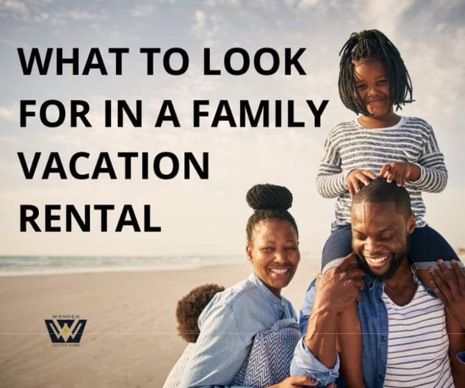 What to Look for in a Family Vacation Rental